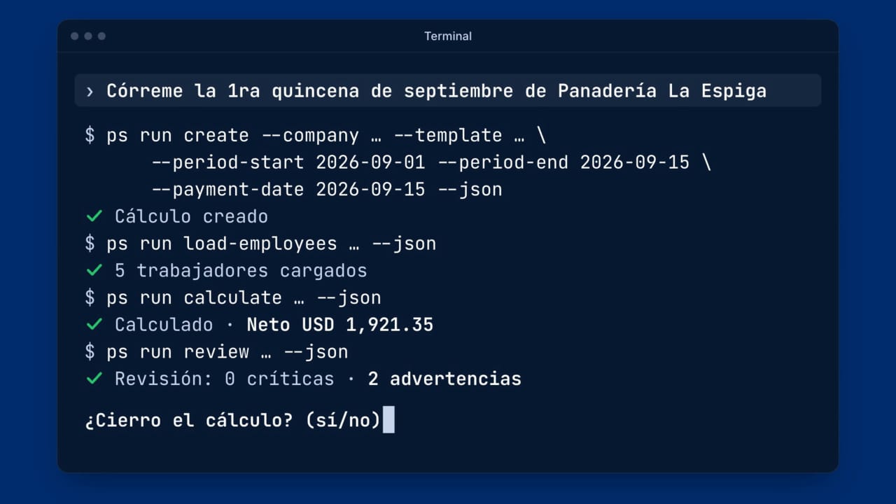 Un agente de IA crea, calcula y revisa la quincena con el CLI y pide confirmación antes de cerrar
